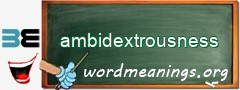 WordMeaning blackboard for ambidextrousness